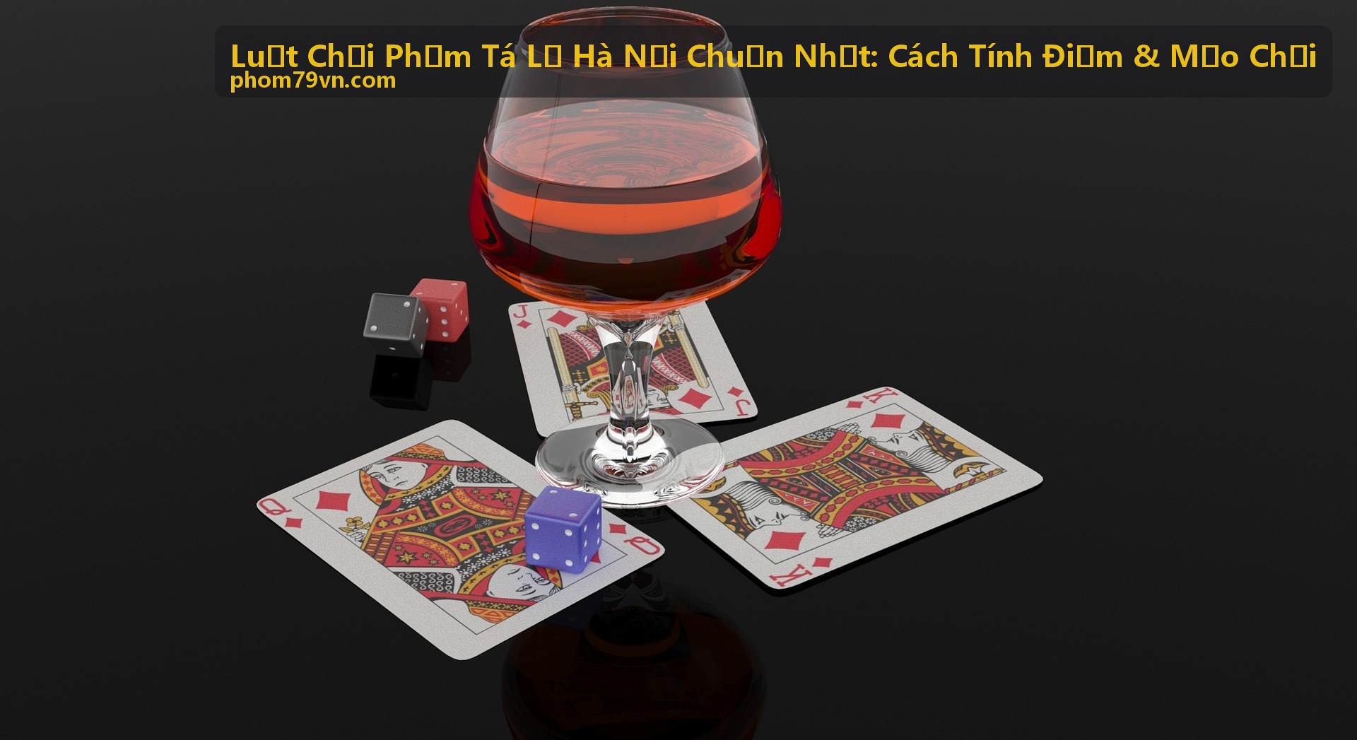Mẹo chơi Phỏm Tá Lả Hà Nội giúp câu bài và đoán đối thủ hiệu quả